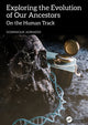 Book cover of: Exploring the Evolution of our Ancestors