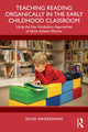 Book cover of: Teaching Reading Organically in the Early Childhood Classroom. By: Selma Wassermann