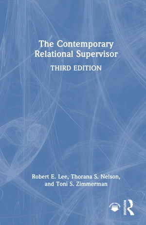 The Contemporary Relational Supervisor
