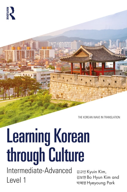 Book cover of: Learning Korean through Culture. By: Kyuin Kim