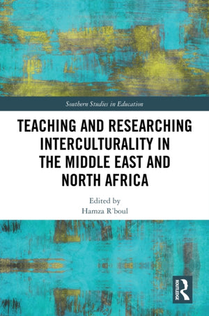 Teaching and Researching Interculturality in the Middle East and North Africa