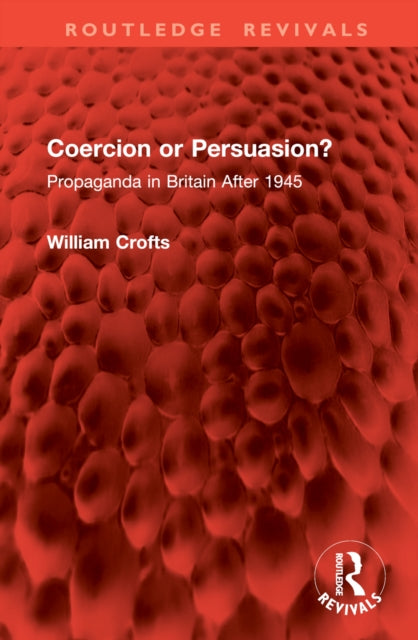 Book cover of: Coercion or Persuasion?. By: William Crofts