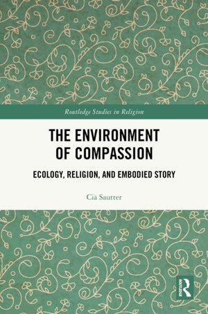 The Environment of Compassion