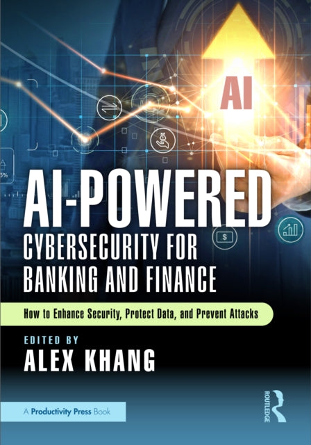 Book cover of: AI-Powered Cybersecurity for Banking and Finance
