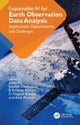 Book cover of: Explainable AI for Earth Observation Data Analysis