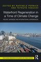 Book cover of: Waterfront Regeneration in a Time of Climate Change