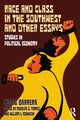 Book cover of: Race and Class in the Southwest and Other Essays