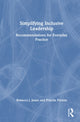 Book cover of: Simplifying Inclusive Leadership