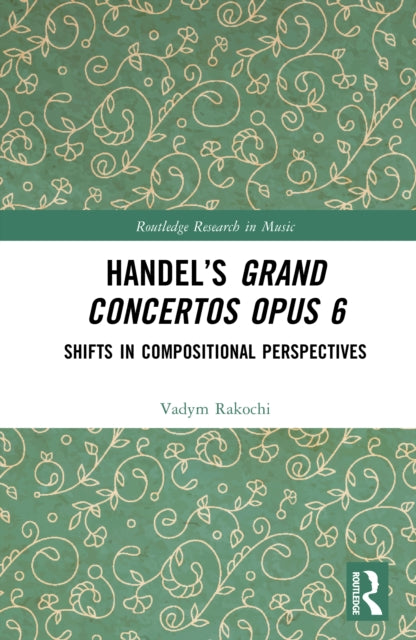 Book cover of: Handel’s Grand Concertos Opus 6
