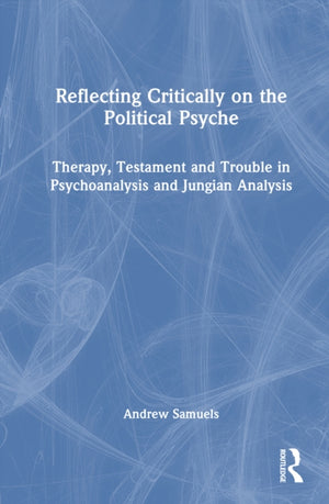 Reflecting Critically on the Political Psyche