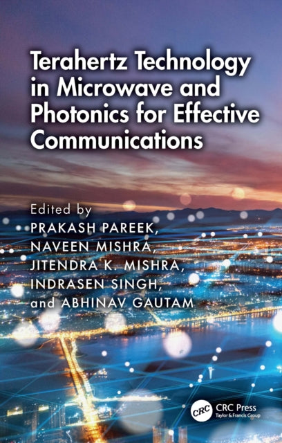 Terahertz Technology in Microwave and Photonics for Effective Communications