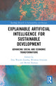 Book cover of: Explainable Artificial Intelligence for Sustainable Development