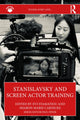 Book cover of: Stanislavsky and Screen Actor Training