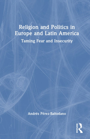 Religion and Politics in Europe and Latin America