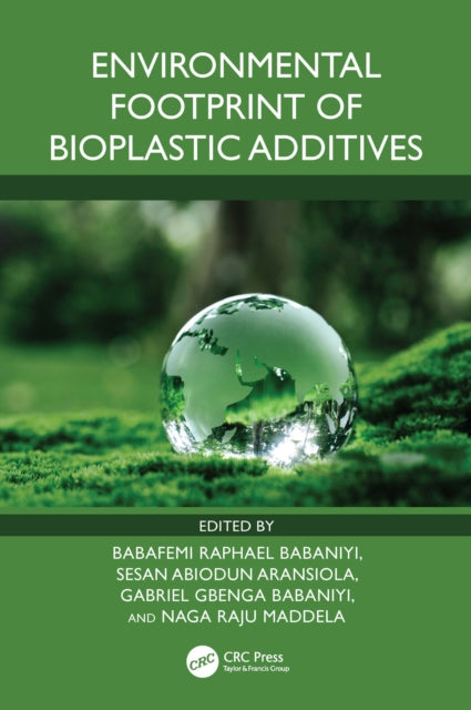 Book cover of: Environmental Footprint of Bioplastic Additives