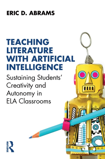 Book cover of: Teaching Literature with Artificial Intelligence