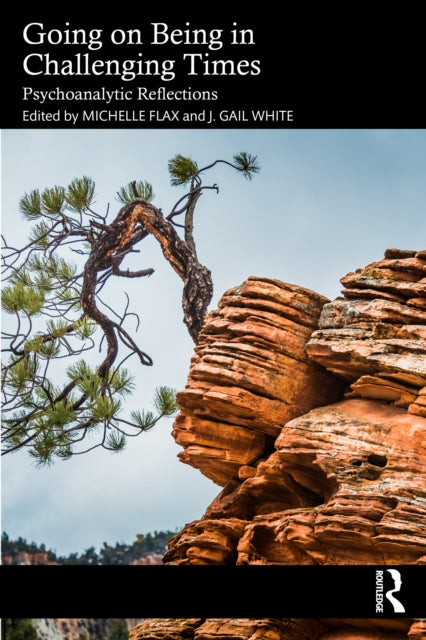 Book cover of: Going on Being in Challenging Times