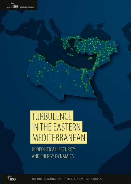 Book cover of: Turbulence in the Eastern Mediterranean. By: Emile Hokayem