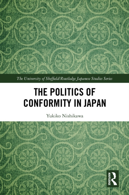 Book cover of: Politics of Conformity in Japan