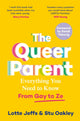 Queer Parent, Everything You Need to Know From Gay to Ze 9781035001835 Lotte Jeffs