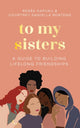 Book cover of: To My Sisters. By: Courtney Daniella Boateng Smith
