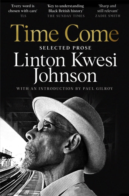 Time Come, Selected Prose 9781035006335 Linton Kwesi Johnson