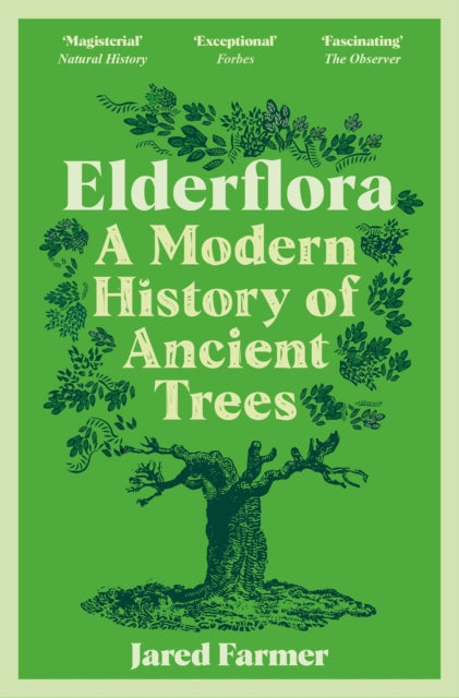 Book cover of: Elderflora. By: Jared Farmer
