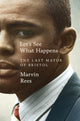 Let's See What Happens, The Last Mayor of Bristol 9781035009190 Marvin Rees