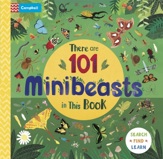 Book cover of: There are 101 Minibeasts in This Book. By: Campbell Books