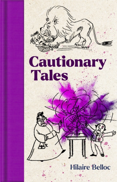 Book cover of: Cautionary Tales. By: Hilaire Belloc