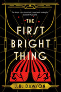 The First Bright Thing