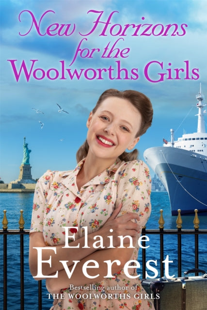 New Horizons for the Woolworths Girls, An emotional story of change and hope, the much-anticipated final novel in the bestselling Woolworths Girls series 9781035020508 Elaine Everest