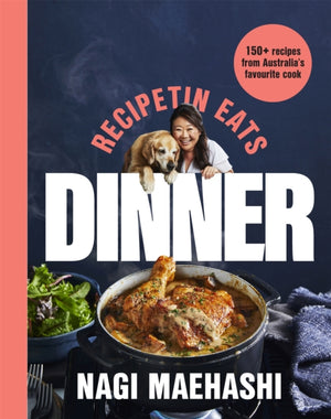 RecipeTin Eats: Dinner, 150 Recipes from Australia's Favourite Cook