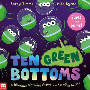 Ten Green Bottoms, A laugh-out-loud rhyming counting book