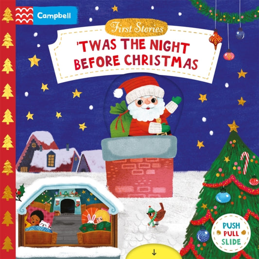 Twas the Night Before Christmas, A Push, Pull and Slide book - the perfect Christmas gift for toddlers! 9781035023837 Campbell Books