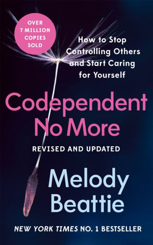 Codependent No More, How to Stop Controlling Others and Start Caring for Yourself