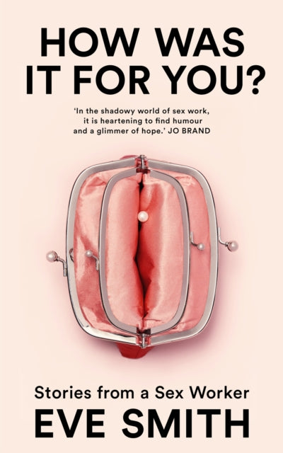 Book cover of: How Was It for You?. By: Eve Smith