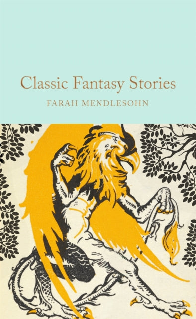 Classic Fantasy Stories 9781035026432 Farah Mendlesohn