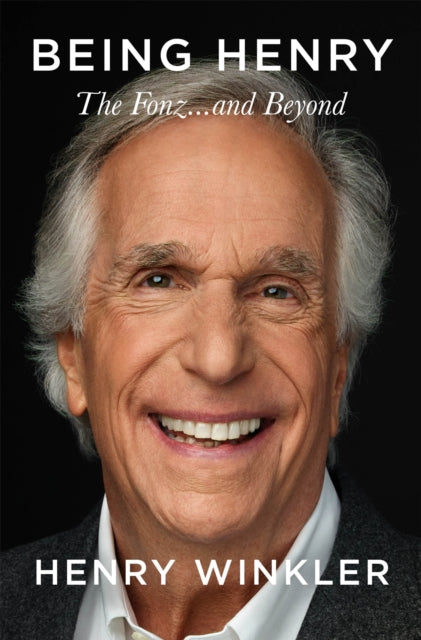 Book cover of: Being Henry. By: Henry Winkler