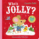 Who's Jolly?, The Perfect Christmas Gift for Toddlers - an Interactive Lift the Flap and Mirror Book 9781035031702 Camilla Reid