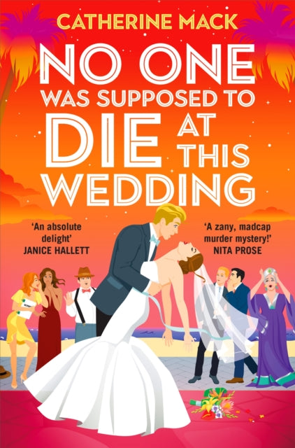 Book cover of: NO ONE WAS SUPPOSED TO DIE/THIS WEDDING. By: MACK, CATHERINE