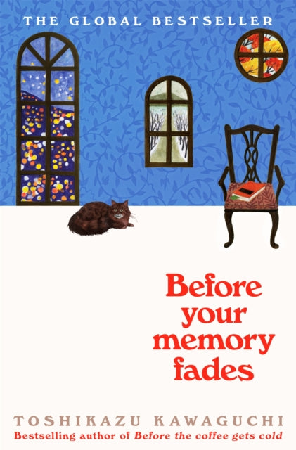 Book cover of: Before Your Memory Fades. By: 川口俊和