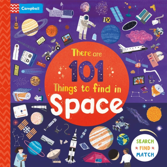 There are 101 Things to Find in Space 9781035035632 Campbell Books