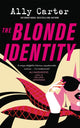Blonde Identity 9781035038367 Ally Carter