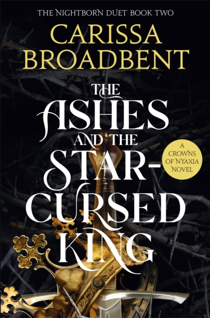 Ashes and the Star-Cursed King 9781035040988 Carissa Broadbent