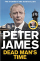 Book cover of: Dead Man's Time. By: James, Peter