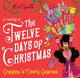 Grandma is Overly Generous, A Retelling of the Twelve Days of Christmas 9781035051984 Alex T. Smith