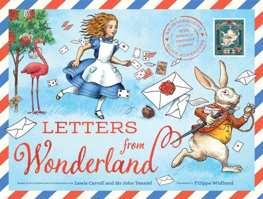 Letters from Wonderland, An interactive Alice adventure with letters to open and a game! 9781035053865 Macmillan Children's Books