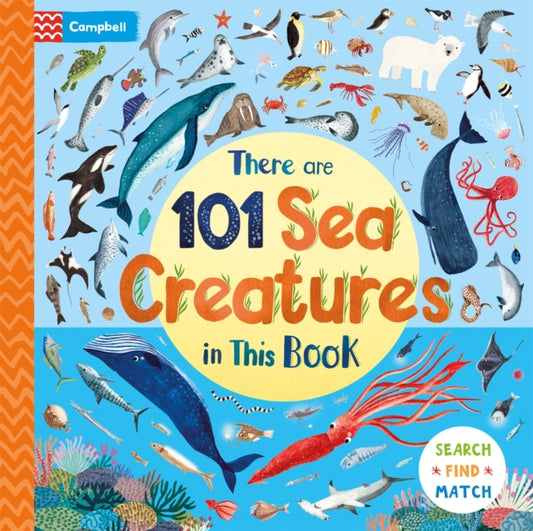 There Are 101 Sea Creatures in This Book, A Search and Find Book for Children 9781035055647 Campbell Books