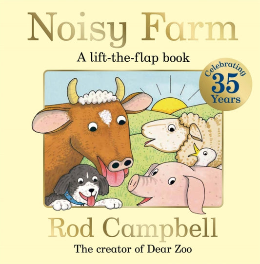 Noisy Farm, The lift-the-flap preschool classic – perfect for little hands. 9781035055791 Rod Campbell